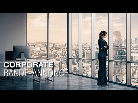 CORPORATE - Bande-annonce - Céline Sallette, Lambert Wilson, Stéphane de Groodt