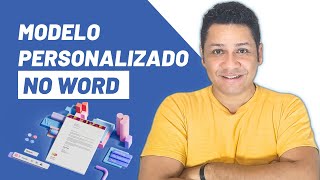 Como Criar Modelos Personalizados de Documentos no Word: Passo a Passo Simples e Prático