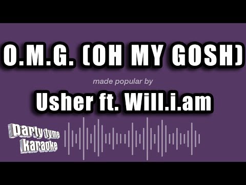Usher ft. Will.i.am - O.M.G. (Oh My Gosh) (Karaoke Version)