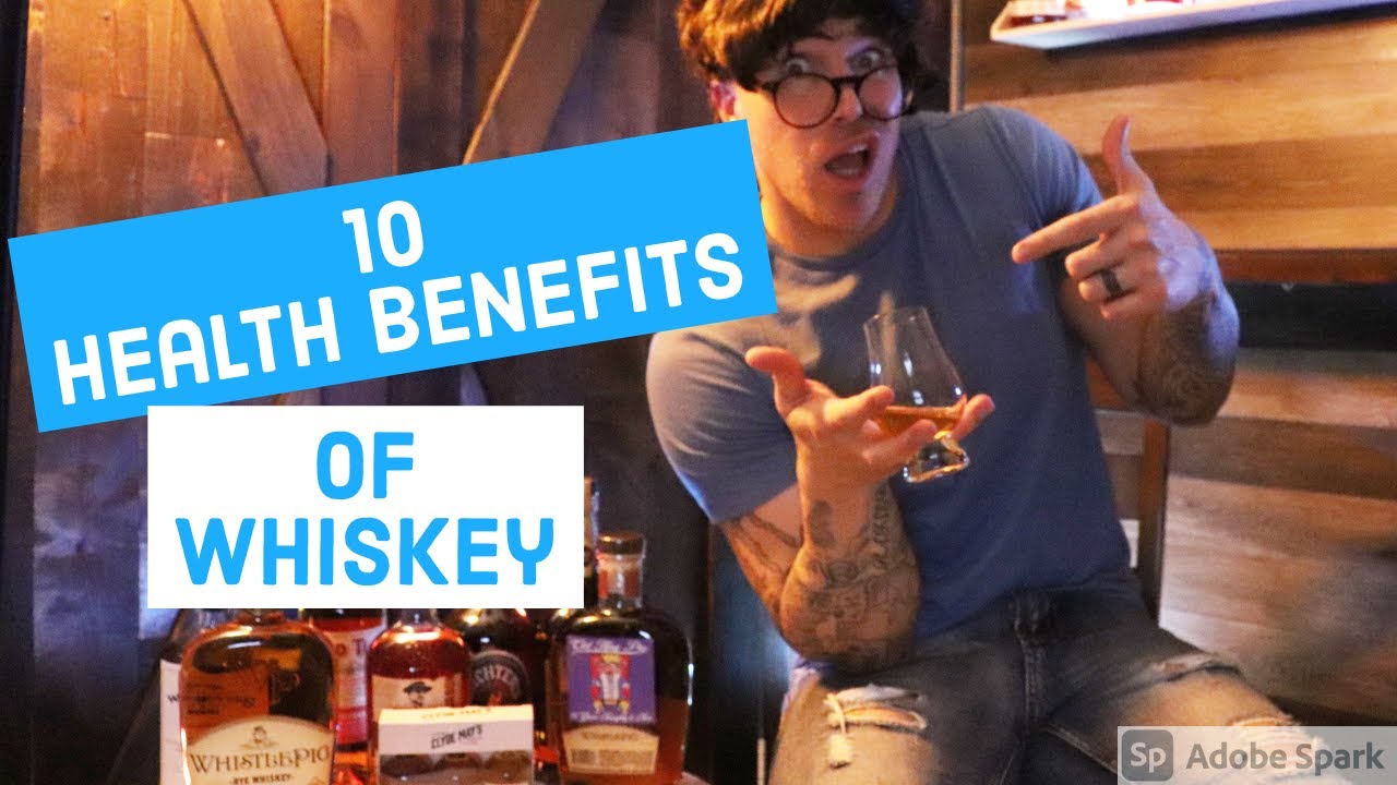 Is Whiskey good for you? 10 health Benefits of Whiskey.