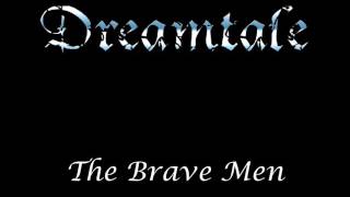 Dreamtale (Hardware) - The Brave Men [Demo]