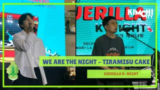 Download lagu [Guerilla K-Night] We Are The Night - Tiramisu Cake (티라미수케익) mp3