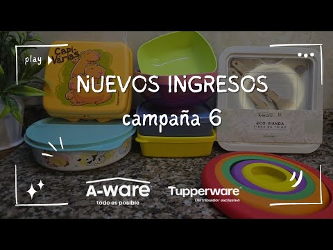NUEVOS INGRESOS Campaña 6 Tupperware_A-Ware🇦🇷