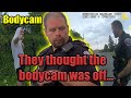 COP THINKS BODY CAMERA IS OFF... IT'S NOT  - *UPDATE IN DESCRIPTION*