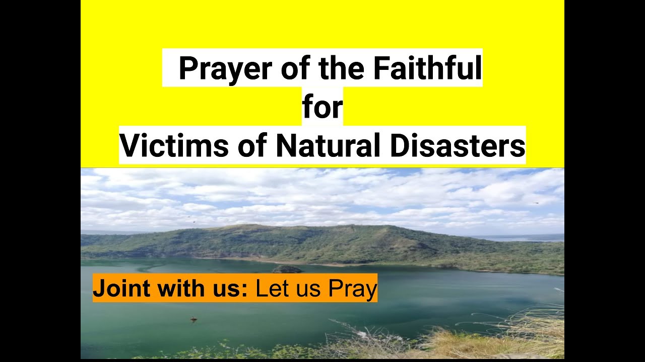 Prayer of the Faithful for Victims of Natural Disasters