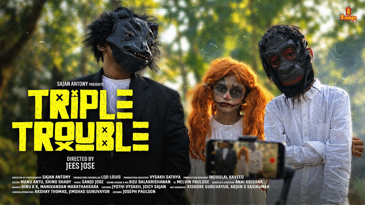 TRIPLE TROUBLE | Jees Jose P | Sajan Antony | Rihan Antony Sajan | Aadhya Vaisakh | Mohammed Mifraz