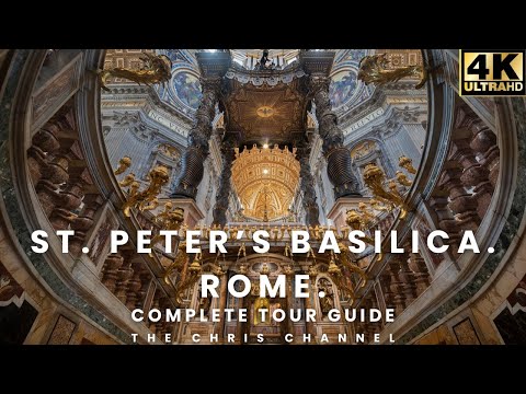 ST. PETER’S BASILICA, Rome (4K Ultra HD Full Video Tour)