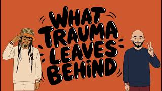 What Trauma Leaves Behind feat. General Steele of Smif-N-Wessun