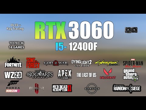 RTX 3060 + i5 12400F : Test in 18 Games - RTX 3060 Gaming