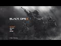 Call Of Duty Black Ops II Multiplayer Menu Music 10 HOURS