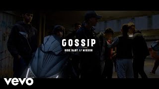Gossip Music Video
