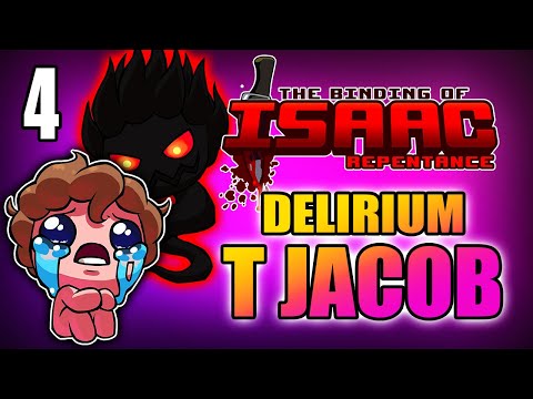 Tainted Jacob to Delirium (Attempt #4) - Hutts Streams Repentance