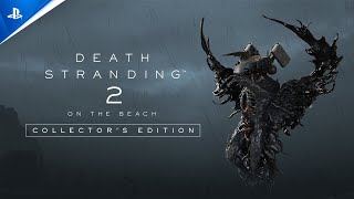 Death Stranding 2: On the Beach - Collector's Edition Trailer