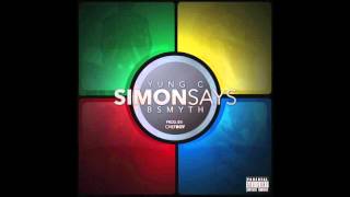 YC BANKS - Simon Says ft. B Smyth  (Audio) | (Spread open your legs)