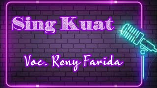 Download lagu Karaoke Sing Kuat Reny Farida mp3