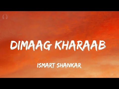 Dimaag Kharaab | Lyrics| iSmart Shankar| Ram  Pothineni, Nabha Natesh, Nidhi Agerwal | LORDZI Music