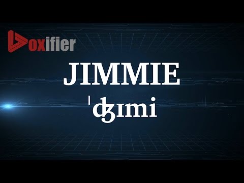 English Pronunciation of Jimmie - Voxifier.com