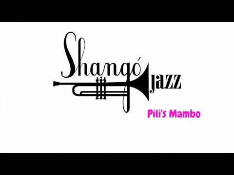 SHANGO JAZZ - Pili's Mambo (Official video)
