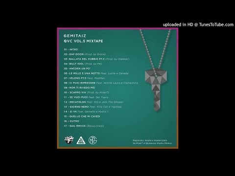 GEMITAIZ - 14 - SI VA (Feat Gemello e Mystic 1)