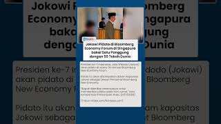 Jumat Besok! Jokowi Sepanggung dengan 50 Tokoh Dunia, Akan Pidato di Forum Bloomberg Singapura