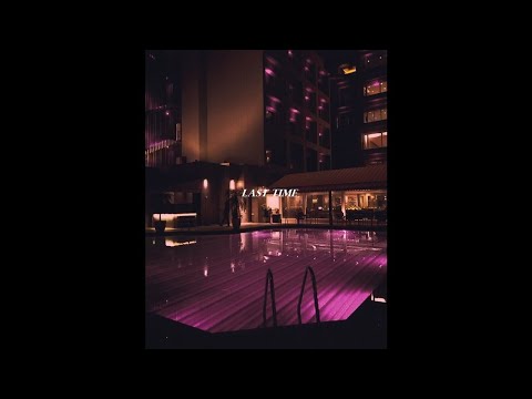 [Free] Kehlani x Partynextdoor x Drake Type Beat - Last Time