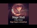 Naga Stuti Naga Nagam Ashrayeham 1 Hour Version