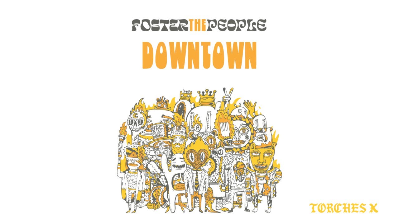 Foster the People - Downtown