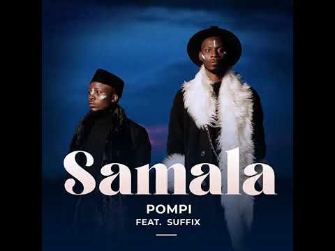 Pompi ft suffix-samala