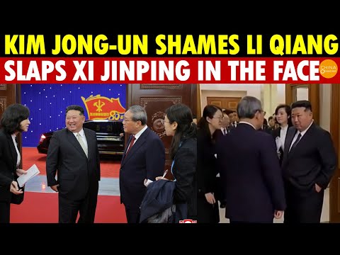 China’s Diplomatic Disaster: Kim Jong-un Shames Li Qiang, Slaps Xi Jinping in the Face