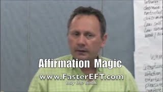 How to Make Affirmations Work for YOU Faster EFT Video