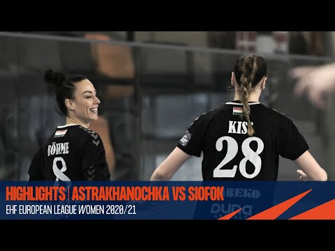 HIGHLIGHTS | Siofok vs Astrakhanochka | Quarter-finals 2nd Leg | European League Women 2020/21