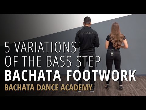 Beginner Bachata Footwork - 5 Variations Of The Bass Step In Bachata | Bachata Dance Academy