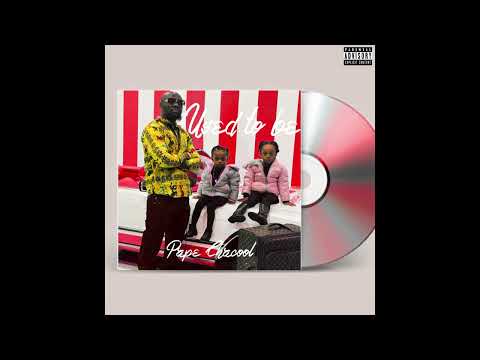 Pape Chacool - Used To Be. Prod by Stonick Killha