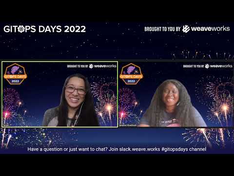 GitOps Days 2022: Day 2 - Welcome! with Tamao Nakahara & Vanessa Abankwah