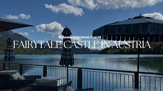 We Stayed at a FAIRYTALE CASTLE in Austria 🇦🇹 | Rosewood Schloss Fuschl
