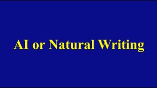 AI or Natural Writing The Situation Part 1 Video