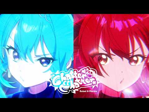 【original anime MV】Chatter Chatter【星街すいせい×宝鐘マリン / hololive】
