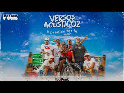 VERSOS ACUSTICOS 2 - É PRECISO TER FÉ (RG NO BEAT) (FUNK DE PERNAMBUCO)