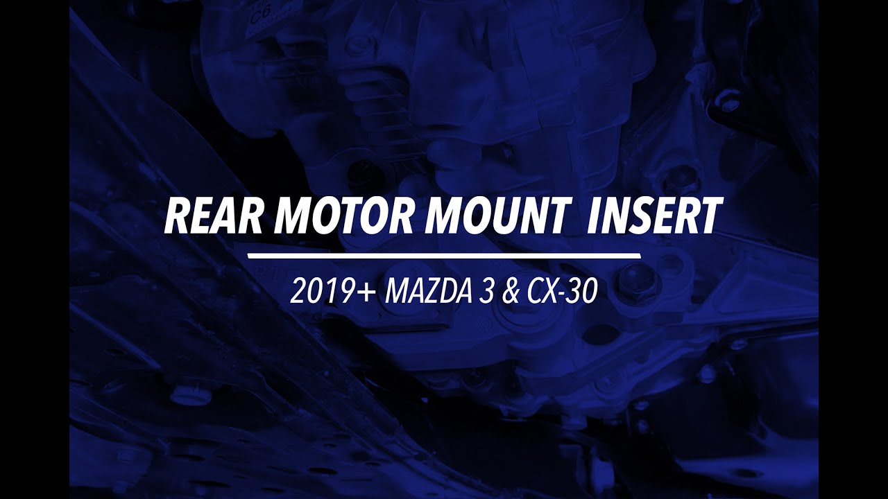 Rear Motor Mount Insert for 2019+ Mazda 3 & CX-30