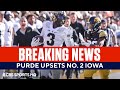 BREAKING: Purdue Upsets No. 2 Iowa | FULL Game Recap | CBS Sports HQ