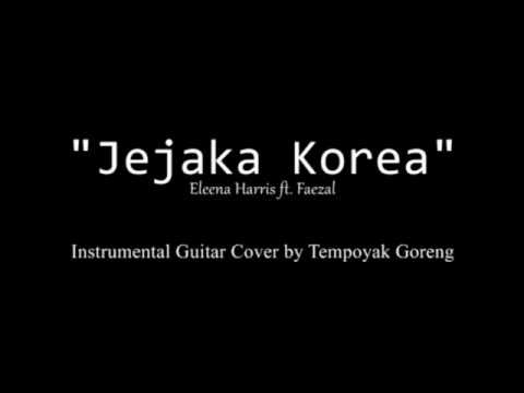 Eleena Harris ft. Faezal - Jejaka Korea (Instrumental Guitar Cover by Tempoyak Goreng)