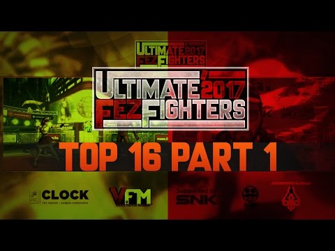 【TOP 16 Part 1】 Ultimate Fez Fighters 2017 #KOFXIV (TIMESTAMP)