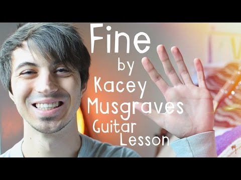 Fine - Kacey Musgraves