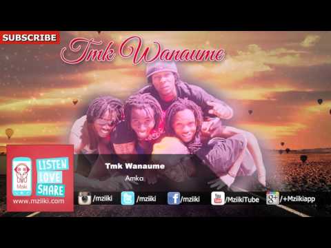 Amka | TMK Wanaume | Official Audio