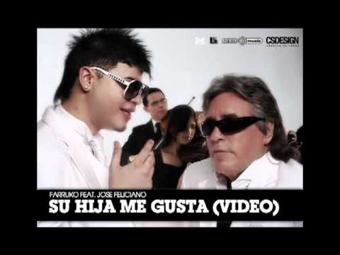 Farruko FT Jose Feliciano Su hija me gusta (con letra)