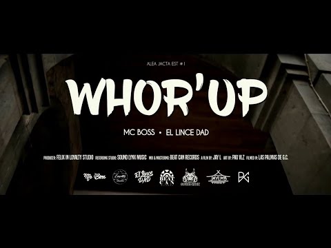 Mc Boss Ft. El Lince D.A.D. - WHOR´UP ( PROD. FELIX ) VIDEOCLIP OFICIAL  - AleaJactaEst Vol.I