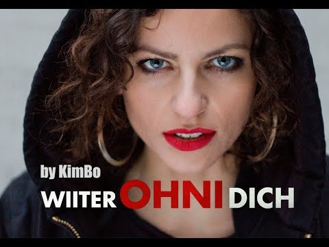 KimBo - Wiiter Ohni Dich (Rap)