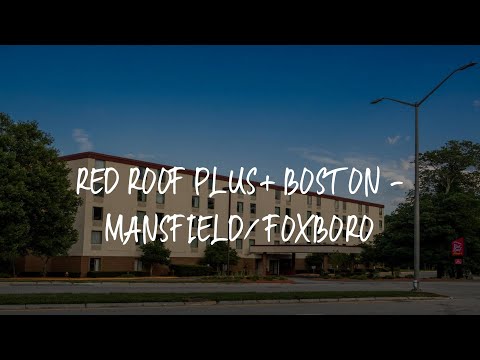 Red Roof PLUS+ Boston - Mansfield/ Foxboro Review - Mansfield , United States of America