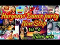 #rdjsonu #royaldjsonu Haryanvi Dance Party Mix Non stop vol - 6