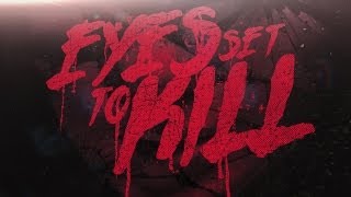 Eyes Set To Kill - Lost And Forgotten video